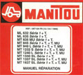 Manuel de réparation MANITOU ML MT 632 635 835 845 940 1232 1240 1330 1337 1637 