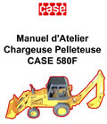 Manuel atrelier technique chargeuse pelleteuse CASE 580F