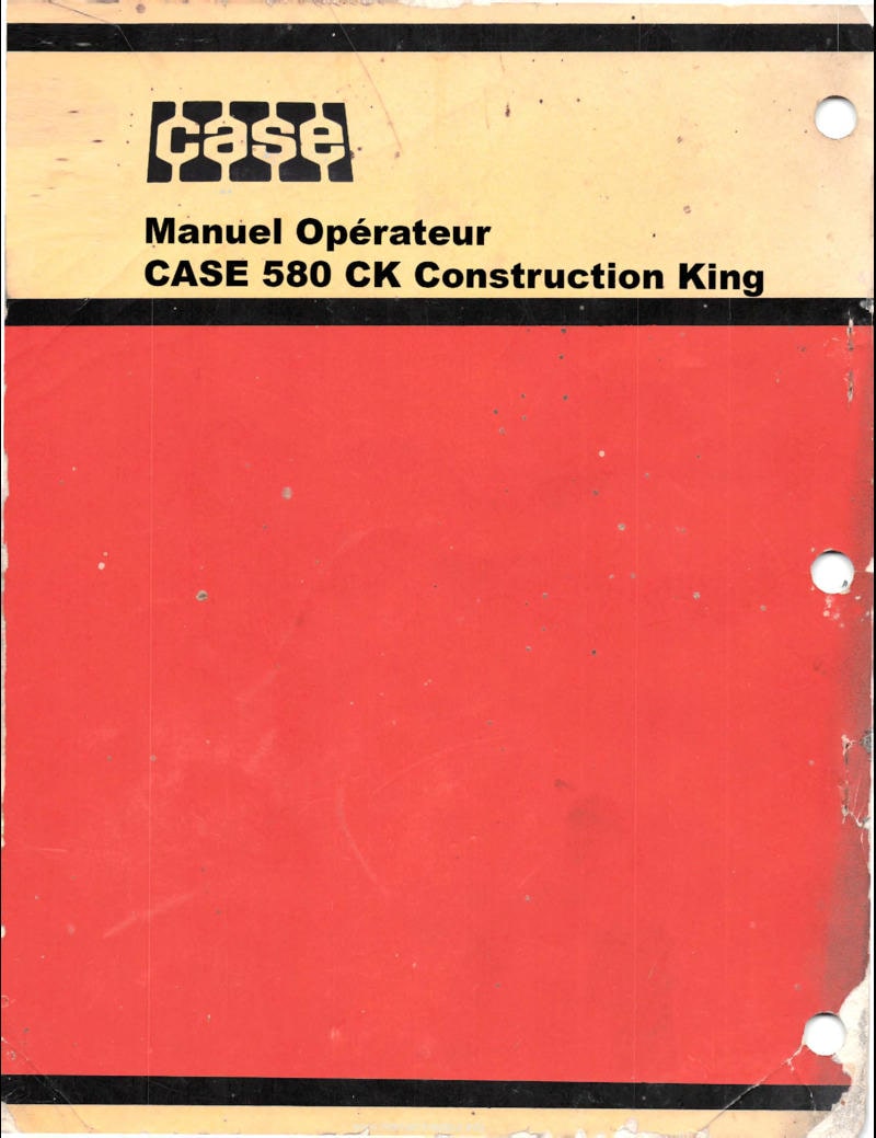 Première page du Manuel opérateur tracteur Case 580 CK