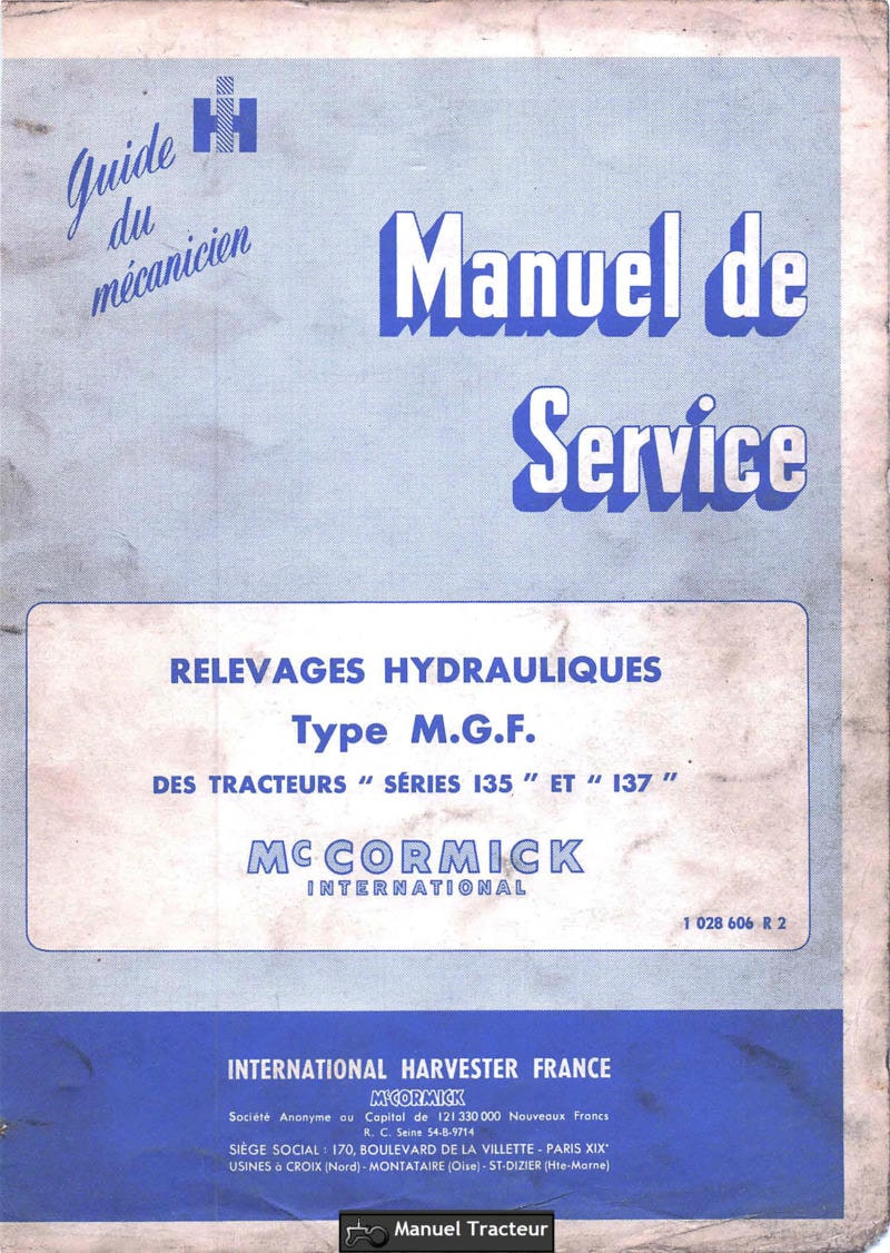 Première page du Manuel service IH McCormick tracteurs Série 135 et 137 - Relevages hydrauliques type M.G.F. et distributeurs hydrauliques auxiliaires 2 et 4 voies
