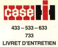 livret d'entretien tracteur CASE international  433, 533, 633, 733