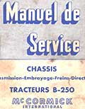 Manuel de service tracteur Mc Cormick International B-250 Chassis