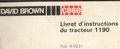 Livret d'instructions tracteur David Brown Case 1190