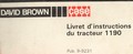 Livret d'instructions tracteur David Brown Case 1190