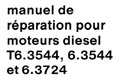 Manuel de réparation Moteurs Perkins T6.3544, 6.3544 et 6.3724