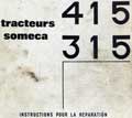 Guide instructions pour la réparation tracteur Someca 315 415
