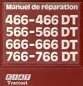 Manuel de réparation FIAT 466 466DT 566 566DT 666 666DT 766 766DT