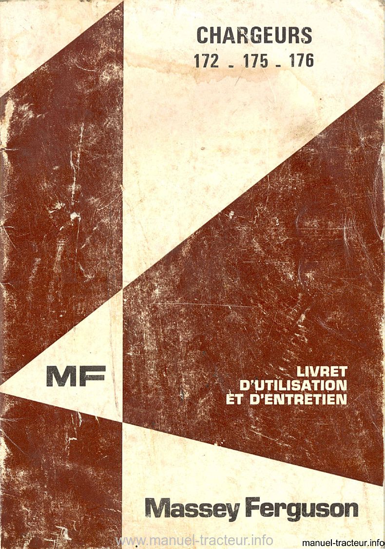 Première page de la revue technique - Livret d'utilisation et d'entretien pour les chargeurs Massey Ferguson 172 - 175 - 176