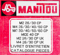 Livret entretien et catalogue pièces Manitou M2 26/30 CP - M4 26/30/40/50 CP - MC 30/40/50/60 CP - MCE 40 CP - M2 26/30 CP UK - M4 26/30 CP UK